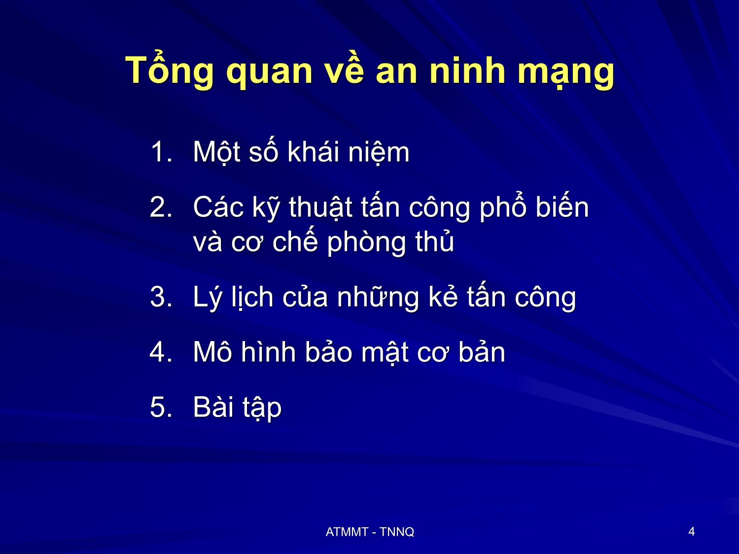 Bài giảng An toàn mạng máy tính - Bài 1: Tổng quan về an ninh mạng - Tô Nguyễn Nhật Quang trang 4