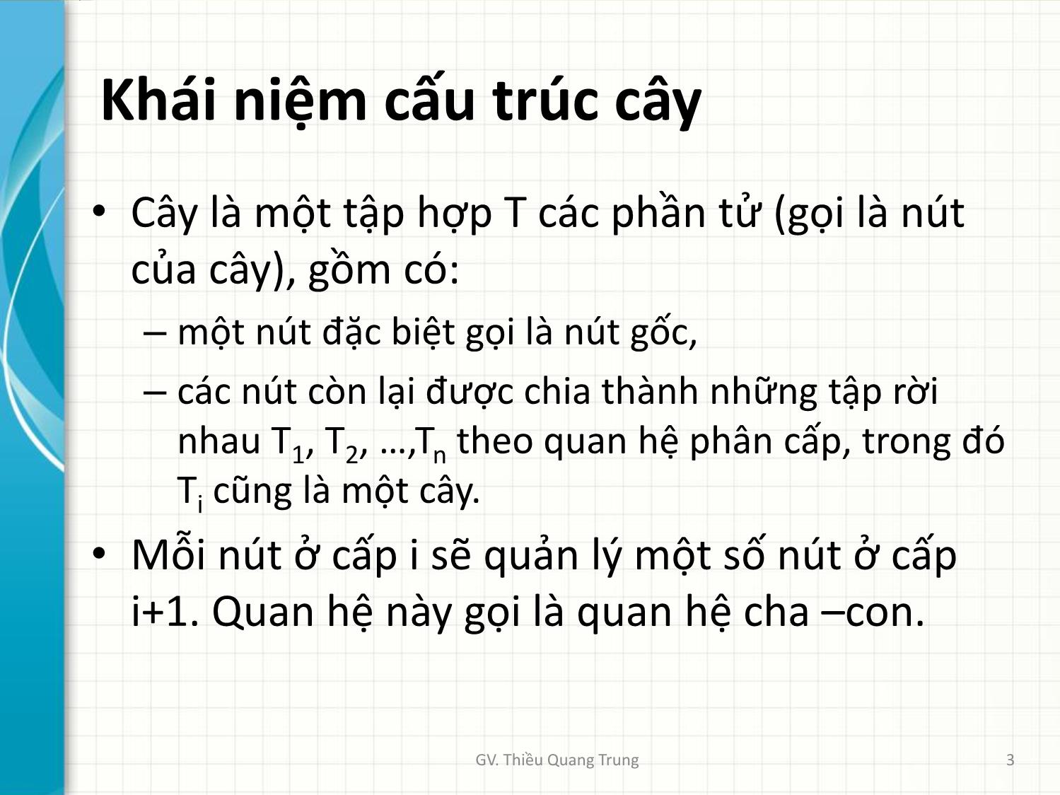 Bài giảng Cấu trúc dữ liệu - Chương 6: Kiểu cấu trúc cây - Thiều Quang Trung trang 3