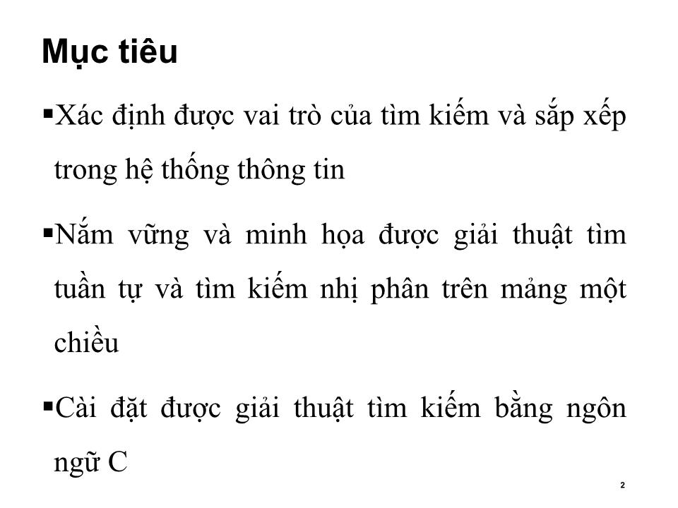 Bài giảng Cấu trúc dữ liệu và giải thuật - Chương 2, Phần 1: Giải thuật tìm kiếm - Trần Minh Thái trang 1