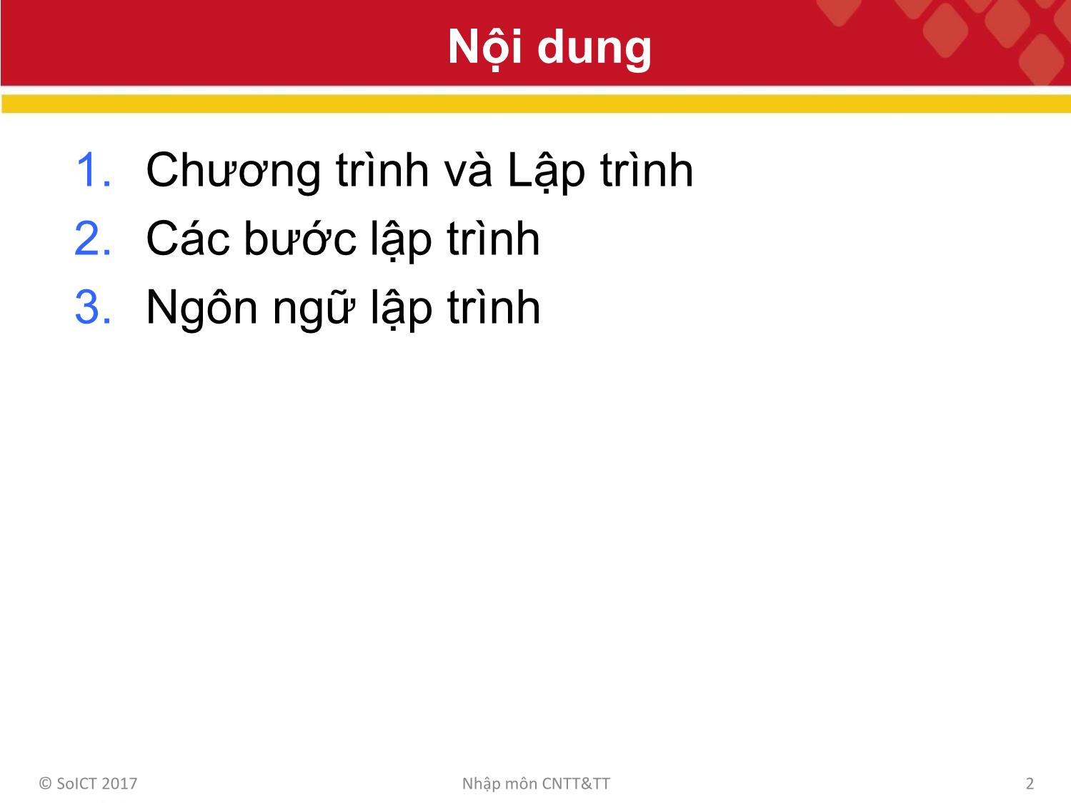 Bài giảng Công nghệ thông tin và truyền thông - Bài 5: Lập trình và ngôn ngữ lập trình trang 2