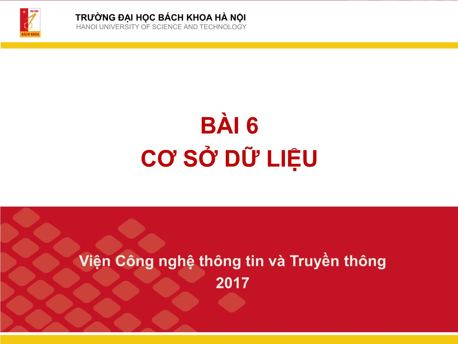 Bài giảng Công nghệ thông tin và truyền thông - Bài 6: Cơ sở dữ liệu trang 1