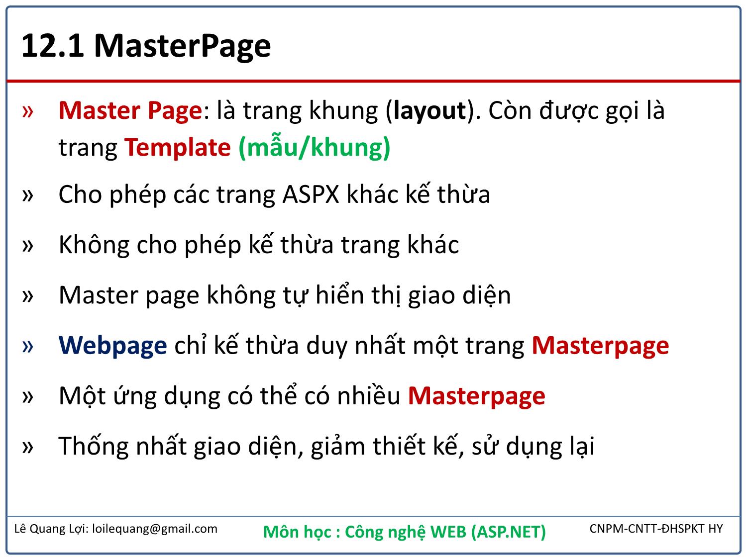 Bài giảng Công nghệ Web - Bài 12: Masterpage và UserControls - Lê Quang Lợi trang 3