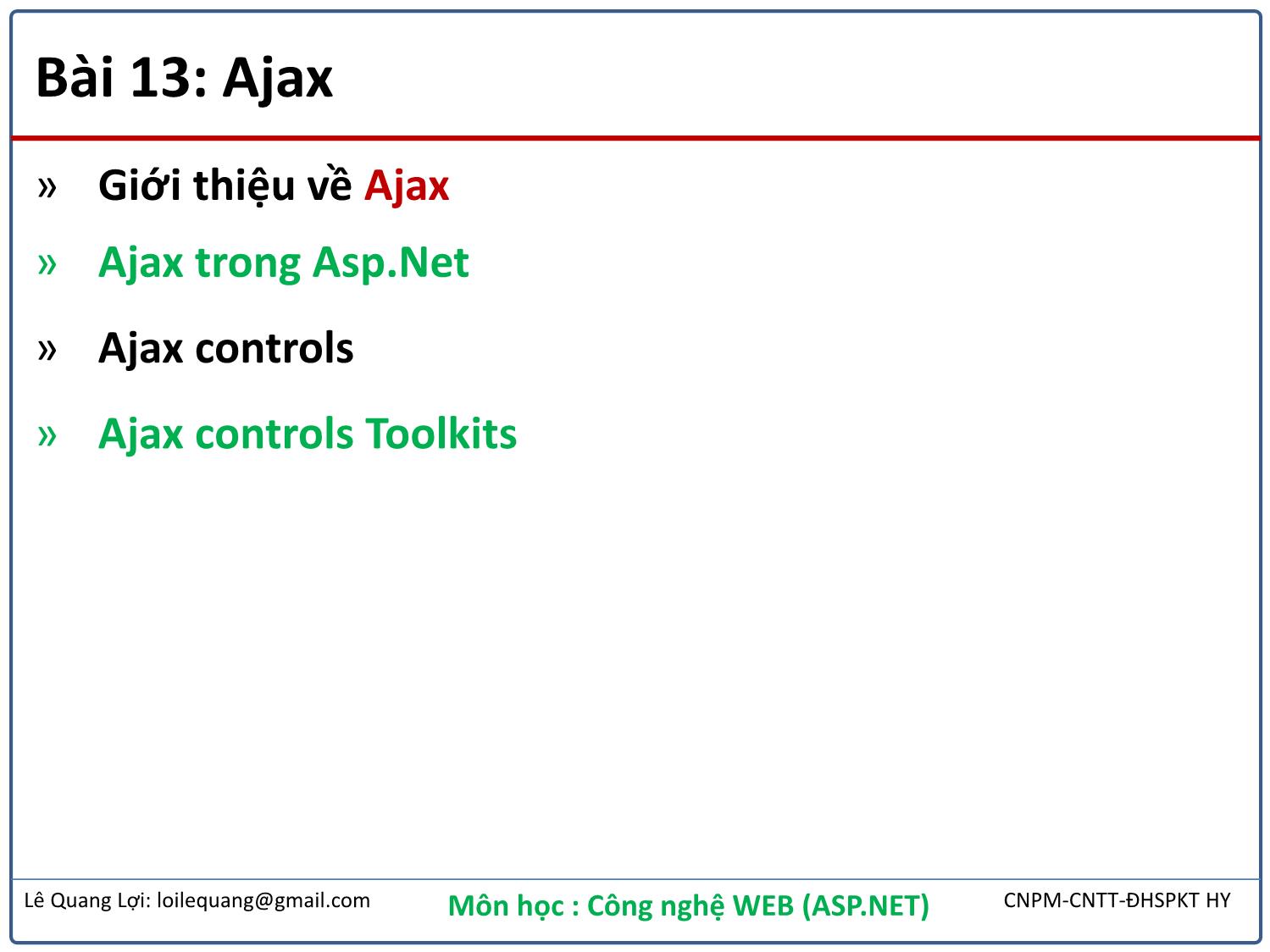Bài giảng Công nghệ Web - Bài 13: Ajax - Lê Quang Lợi trang 2