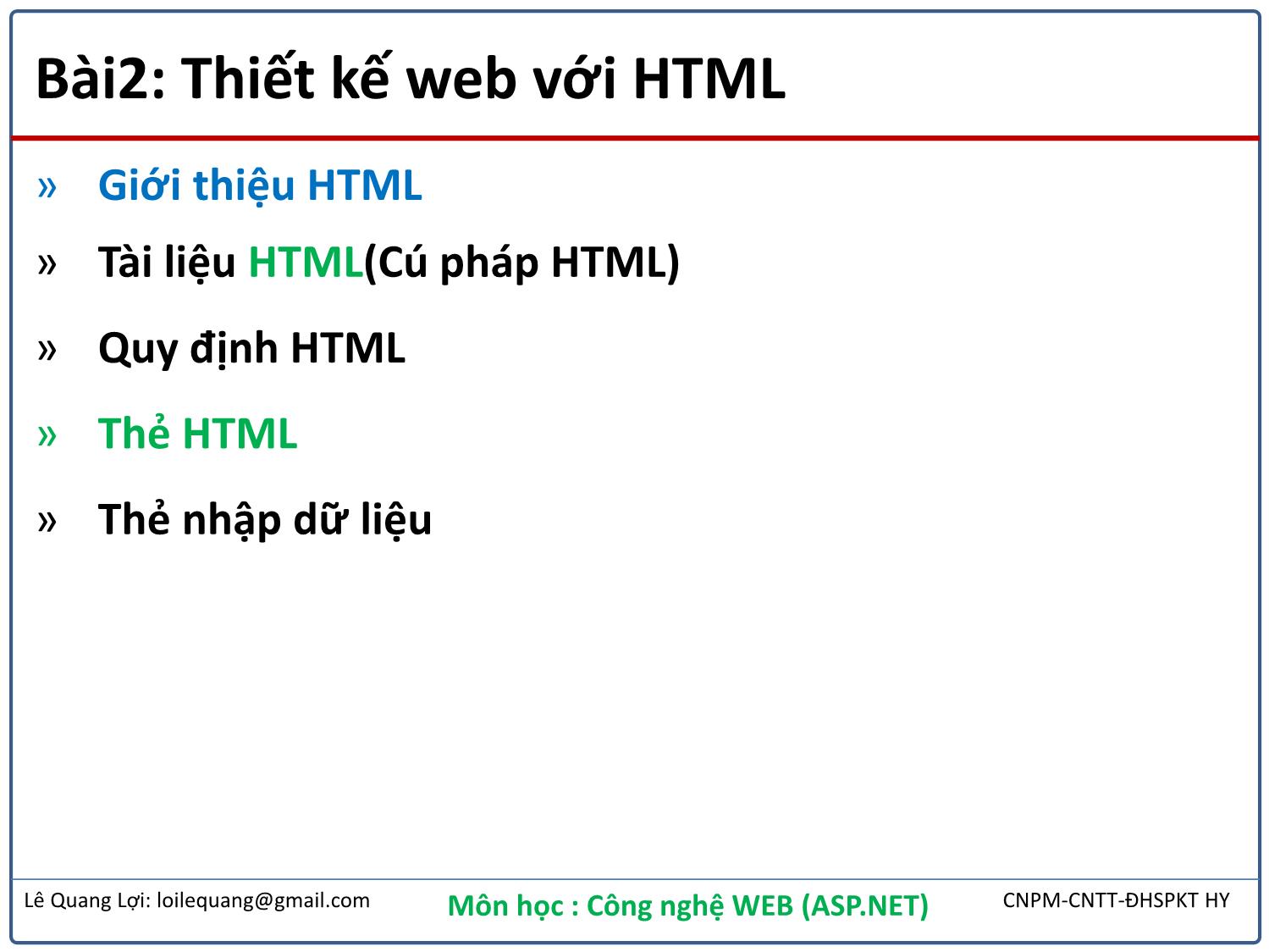 Bài giảng Công nghệ Web - Bài 2: Thiết kế web với HTML - Lê Quang Lợi trang 2