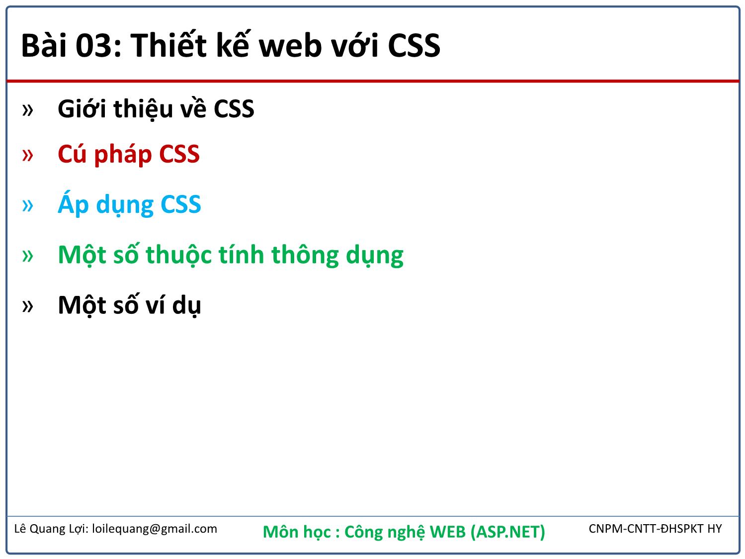 Bài giảng Công nghệ Web - Bài 3: Thiết kế web với CSS - Lê Quang Lợi trang 2