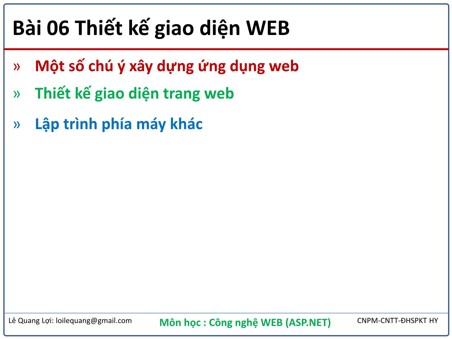 Bài giảng Công nghệ Web - Bài 6: Thiết kế giao diện Web - Lê Quang Lợi trang 2