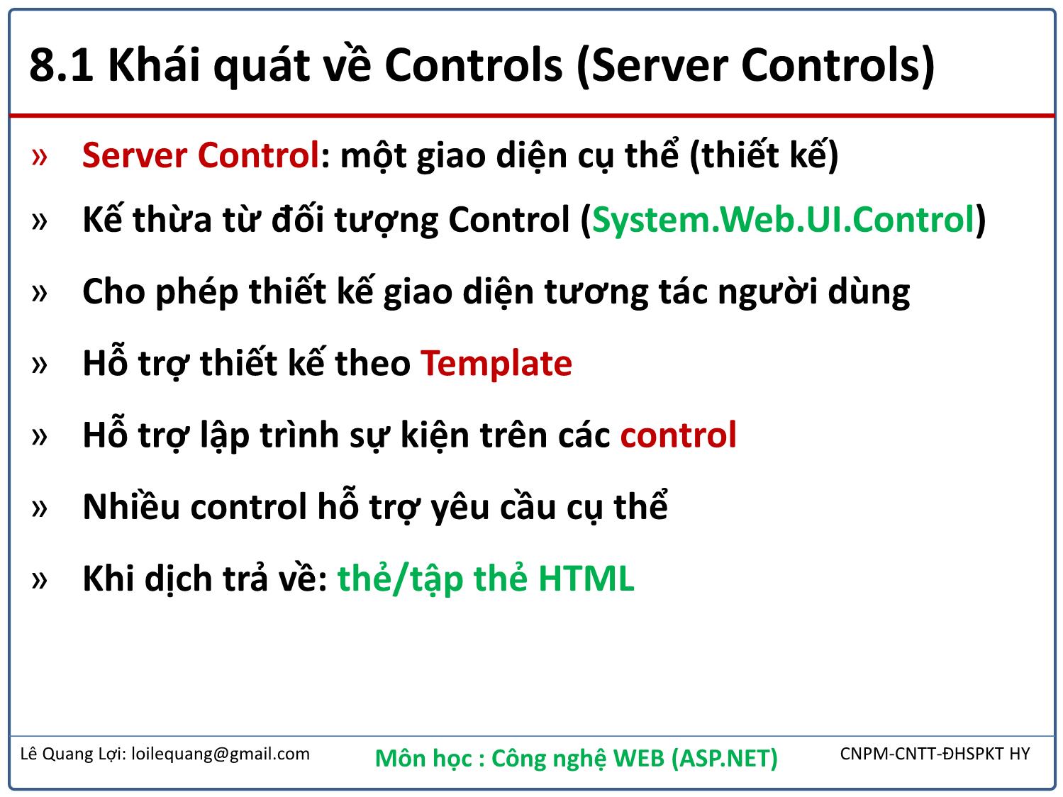 Bài giảng Công nghệ Web - Bài 8: Làm việc với Controls - Lê Quang Lợi trang 3