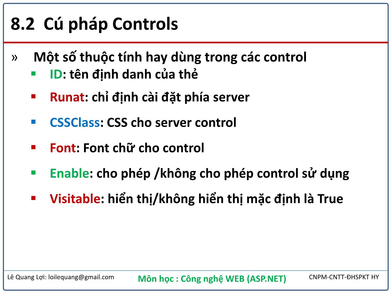Bài giảng Công nghệ Web - Bài 8: Làm việc với Controls - Lê Quang Lợi trang 5