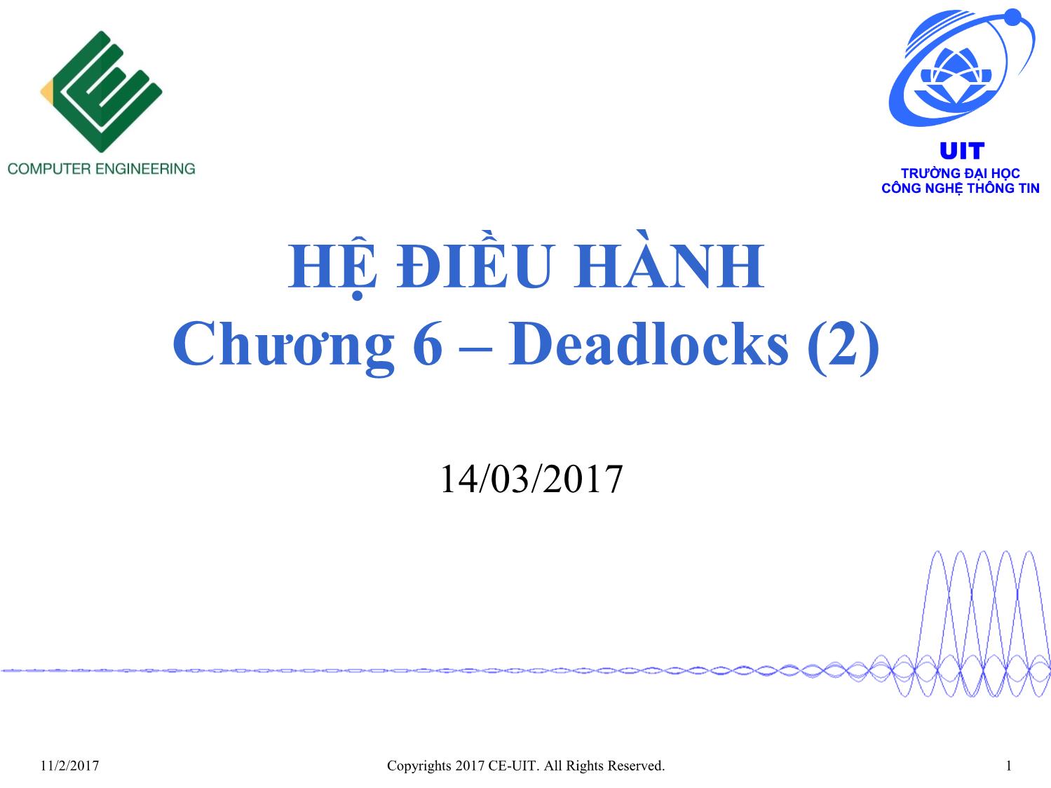 Bài giảng Hệ điều hành - Chương 6, Phần 2: Deadlocks - Phan Đình Duy trang 1