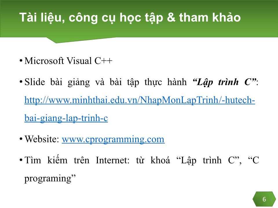 Bài giảng Lập trình C - Giới thiệu môn học - Trần Minh Thái trang 5