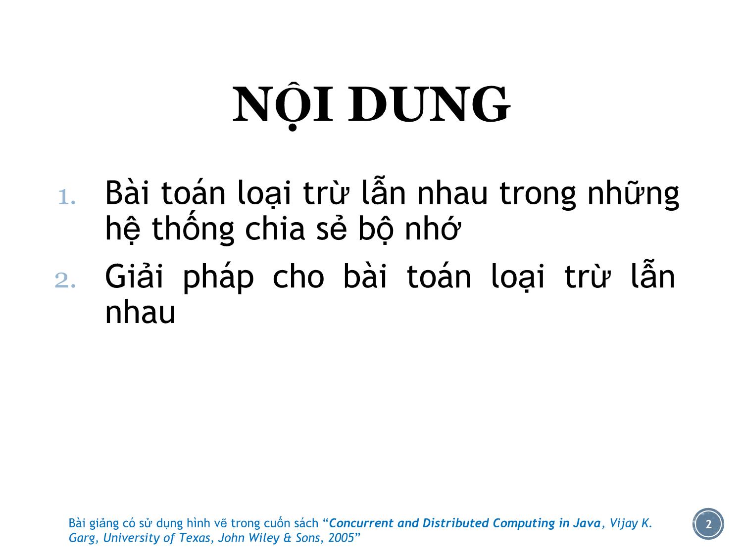 Bài giảng Lập trình đồng thời và phân tán - Bài 2: Bài toán loại trừ lẫn nhau - Lê Nguyễn Tuấn Thành trang 2