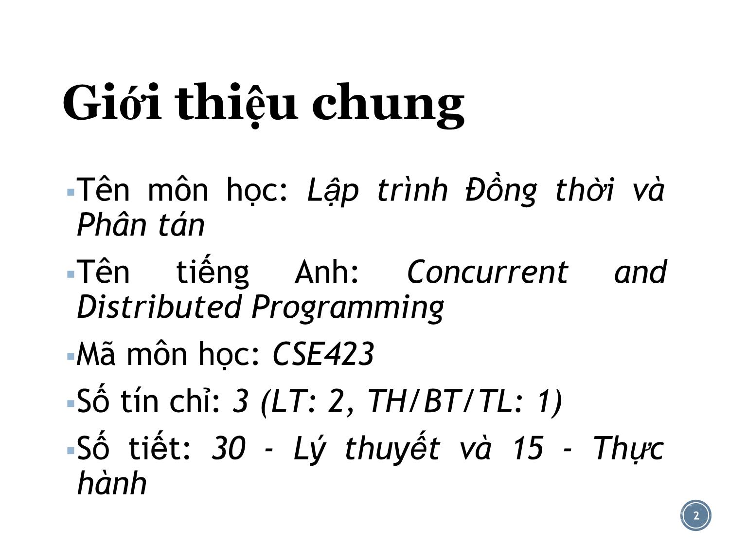 Bài giảng Lập trình đồng thời và phân tán - Tổng quan môn học - Lê Nguyễn Tuấn Thành trang 2