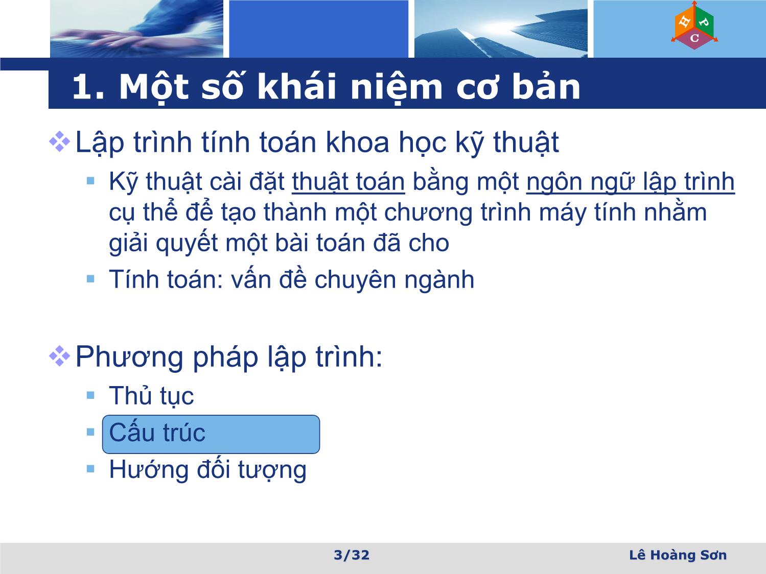 Bài giảng Lập trình tính toán khoa học kỹ thuật - Bài 1: Các khái niệm cơ bản - Lê Hoàng Sơn trang 3