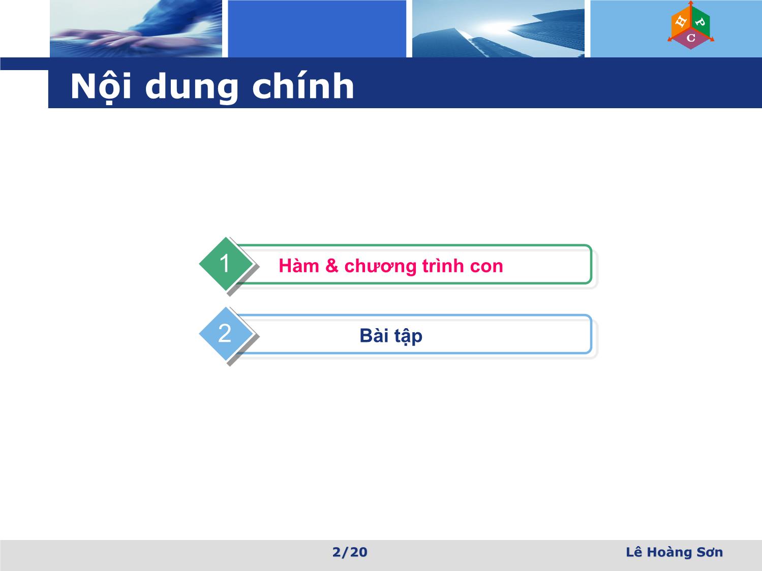 Bài giảng Lập trình tính toán khoa học kỹ thuật - Bài 5: Hàm và chương trình - Lê Hoàng Sơn trang 2