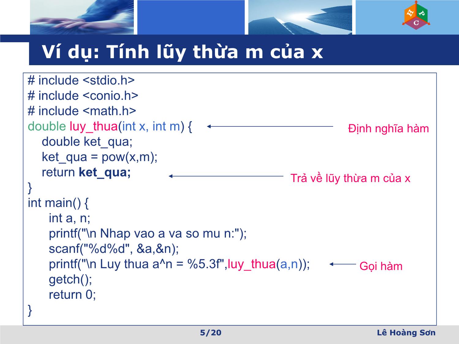 Bài giảng Lập trình tính toán khoa học kỹ thuật - Bài 5: Hàm và chương trình - Lê Hoàng Sơn trang 5