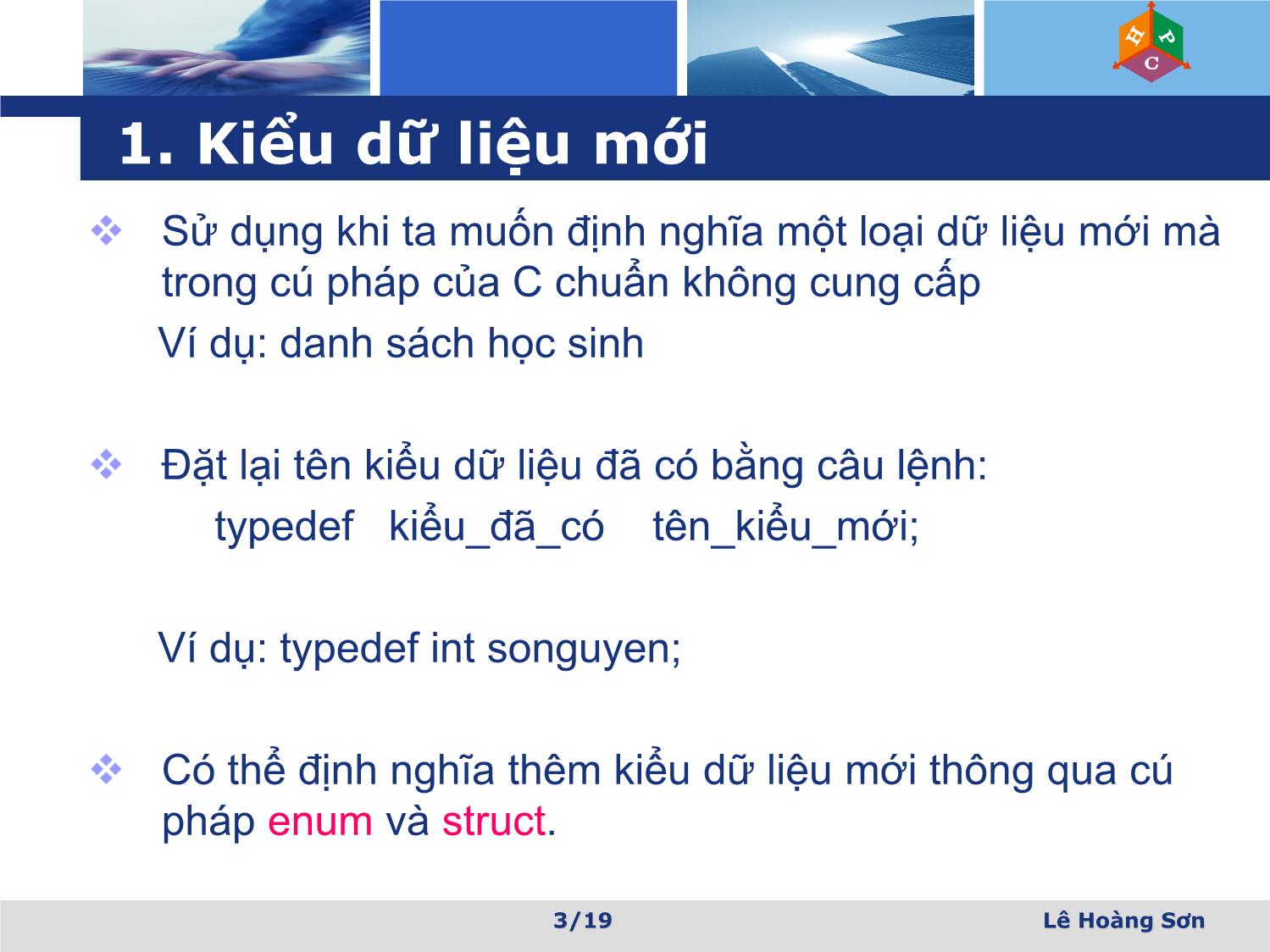 Bài giảng Lập trình tính toán khoa học kỹ thuật - Bài 6: Kiểu dữ liệu mới và xâu - Lê Hoàng Sơn trang 3