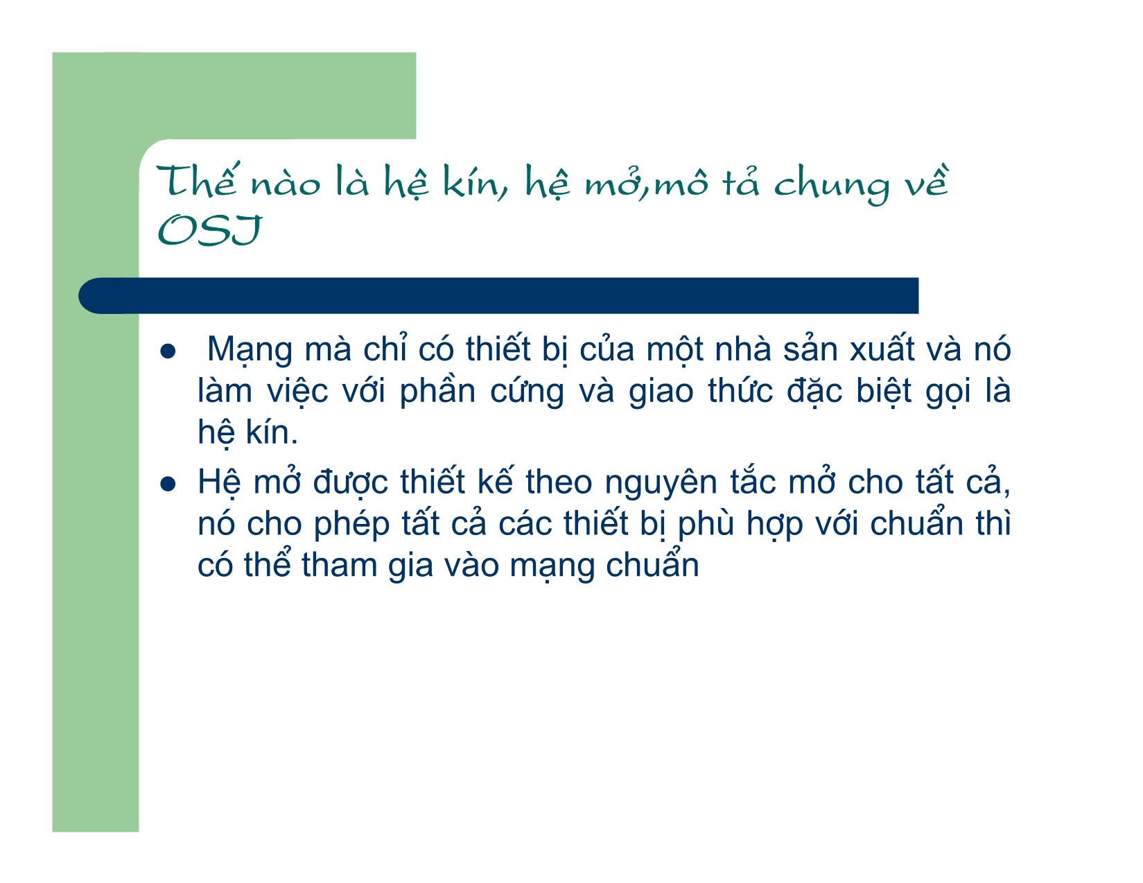 Bài giảng Mạng máy tính và hệ thống thông tin công nghệ - Chương 2, Phần 1: Thế nào là hệ kín, hệ mở, mô tả chung về OSJ - Đào Đức Thịnh trang 2