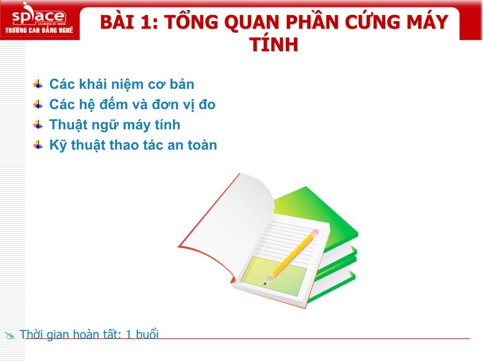 Bài giảng môn Phần cứng máy tính - Bài 1: Tổng quan phần cứng máy tính trang 1