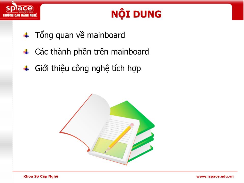 Bài giảng môn Phần cứng máy tính - Bài 3: Bo mạch chủ. Mainboard trang 2