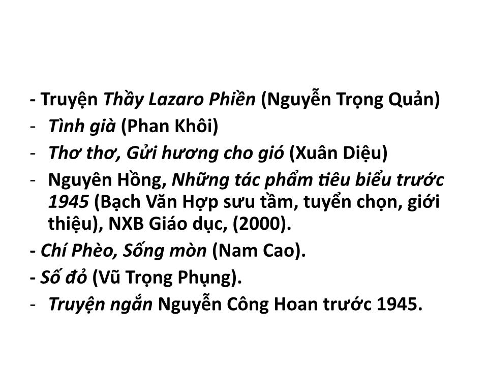 Bài giảng Một số tác giả, tác phẩm như là hiện tượng trong đời sống văn học hiện đại Việt Nam trang 3