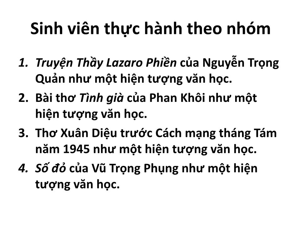 Bài giảng Một số tác giả, tác phẩm như là hiện tượng trong đời sống văn học hiện đại Việt Nam trang 4