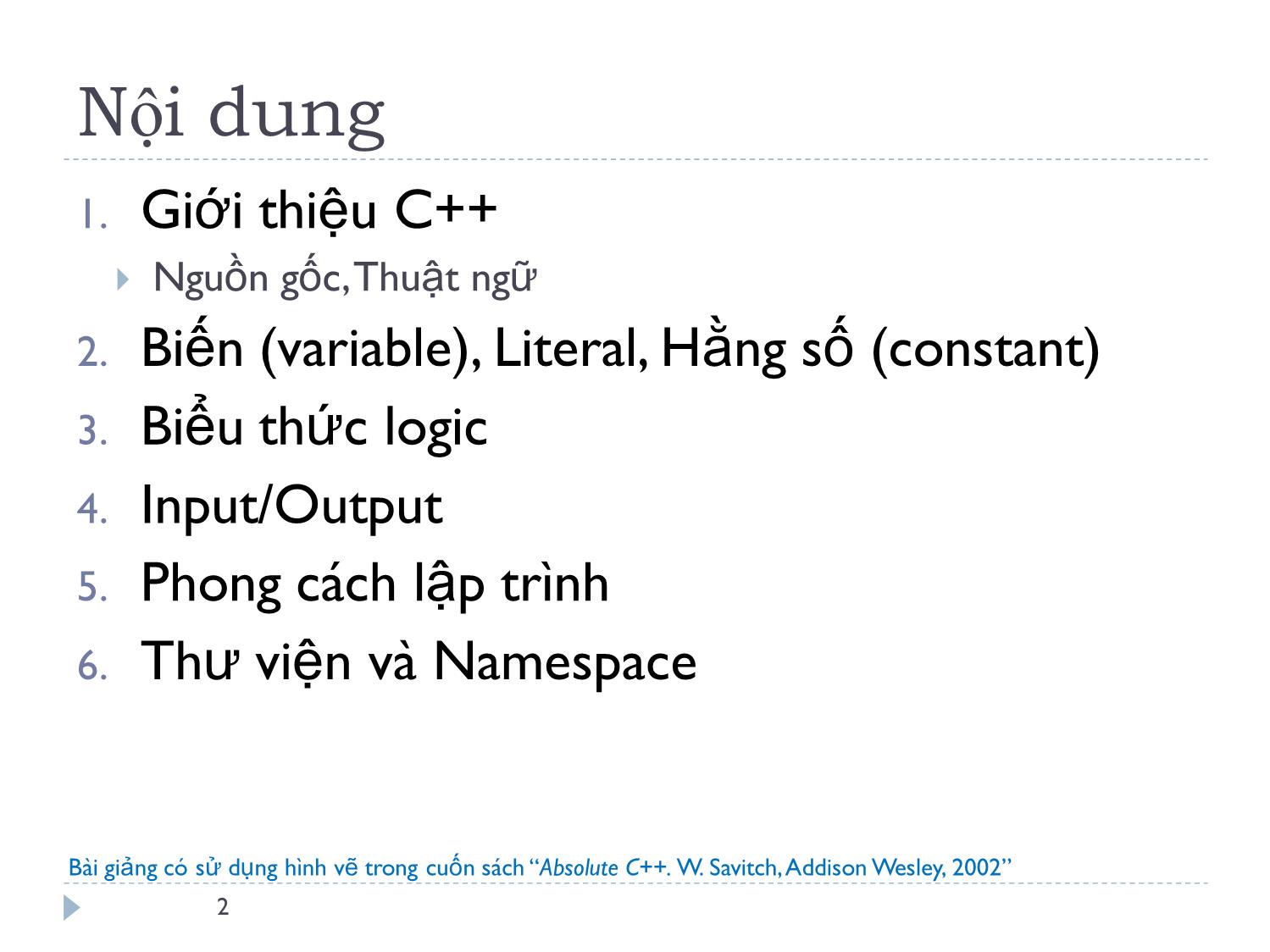 Bài giảng Ngôn ngữ lập trình - Bài 1: Giới thiệu về C++ - Lê Nguyễn Tuấn Thành trang 2