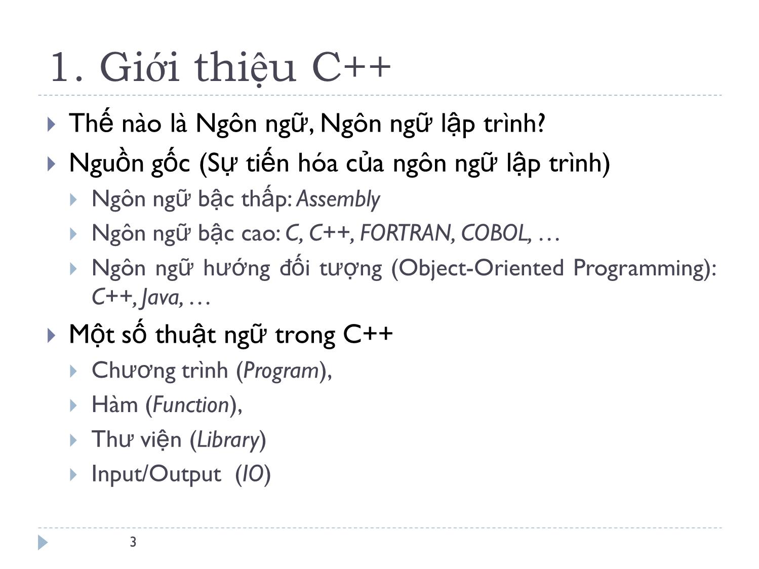 Bài giảng Ngôn ngữ lập trình - Bài 1: Giới thiệu về C++ - Lê Nguyễn Tuấn Thành trang 3