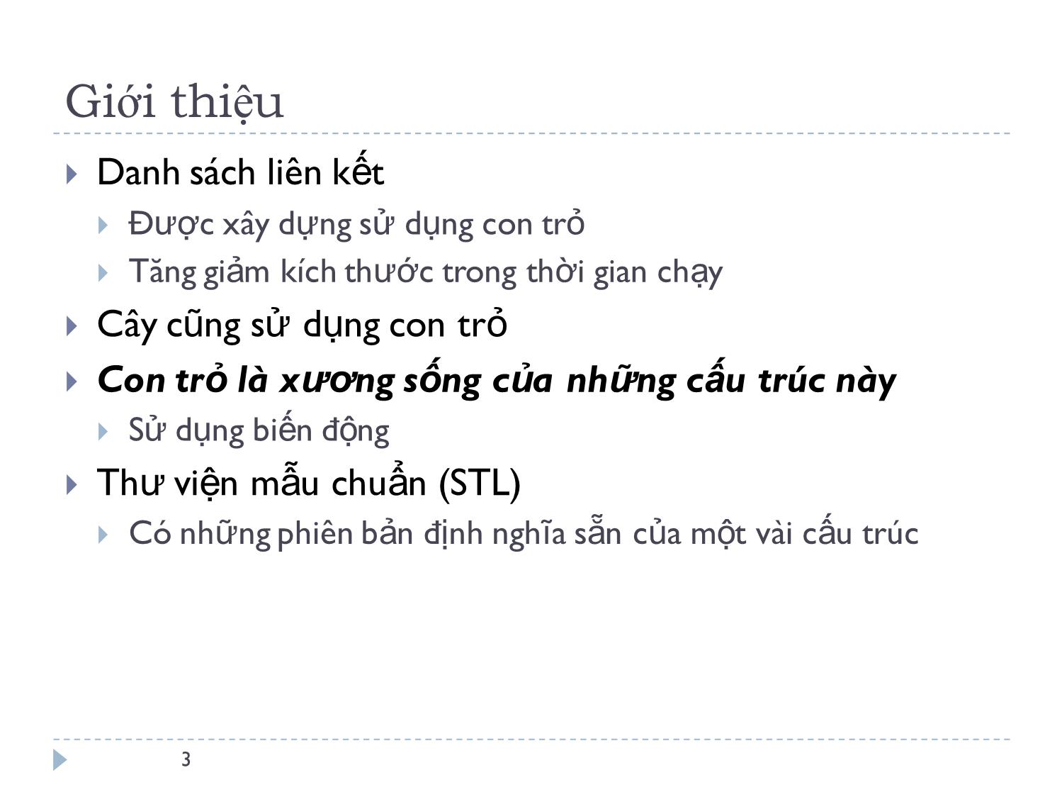 Bài giảng Ngôn ngữ lập trình - Bài 10: Các kiểu dữ liệu trừu tượng. Danh sách liên kết, ngăn xếp, hàng đợi - Lê Nguyễn Tuấn Thành trang 3