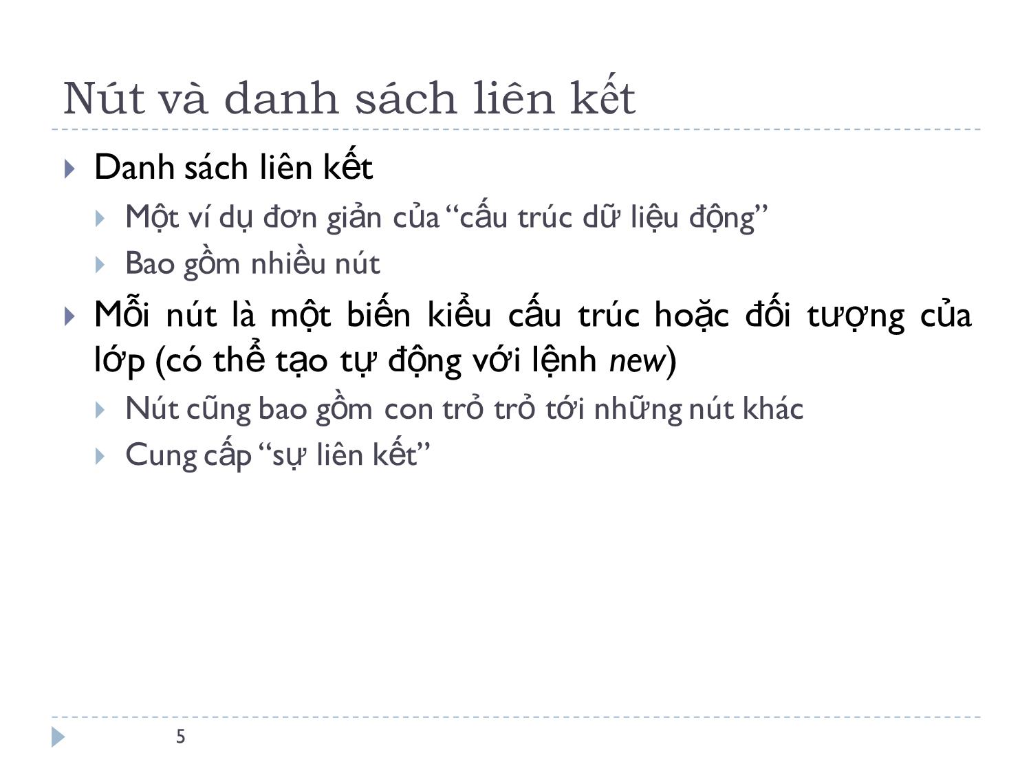 Bài giảng Ngôn ngữ lập trình - Bài 10: Các kiểu dữ liệu trừu tượng. Danh sách liên kết, ngăn xếp, hàng đợi - Lê Nguyễn Tuấn Thành trang 5