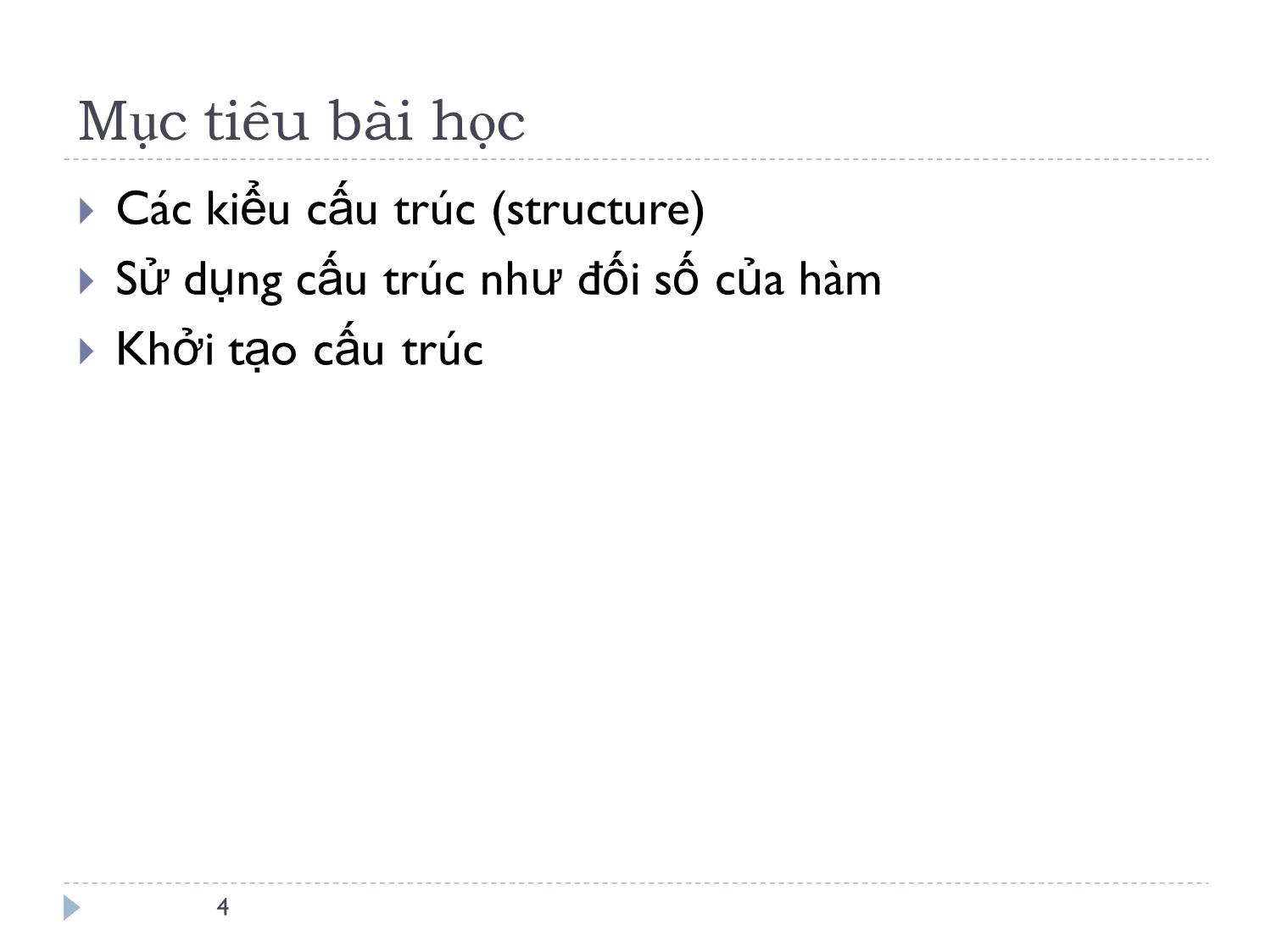 Bài giảng Ngôn ngữ lập trình - Bài 4: Cấu trúc và lớp - Lê Nguyễn Tuấn Thành trang 4