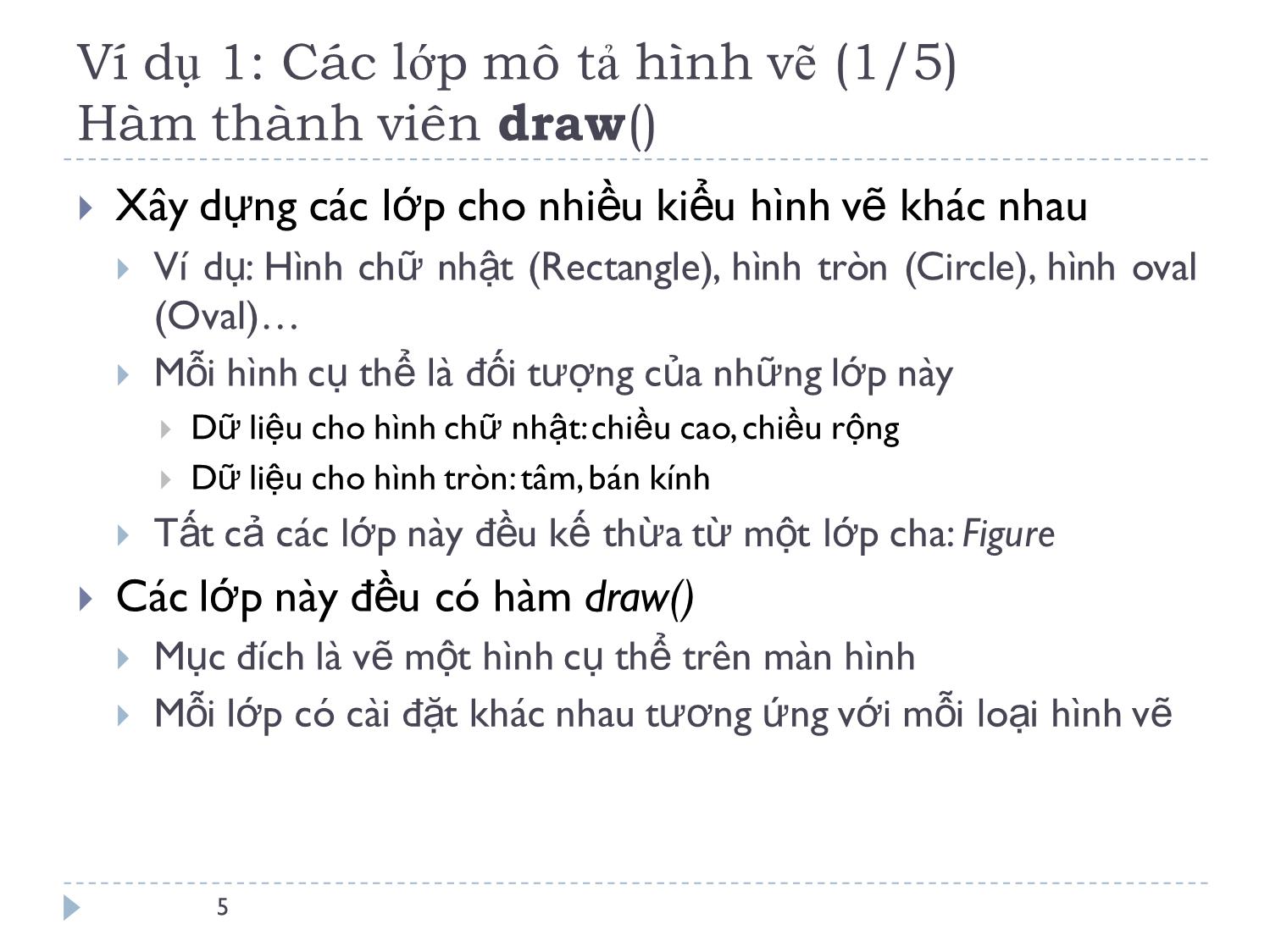 Bài giảng Ngôn ngữ lập trình - Bài 8: Đa hình và hàm ảo - Lê Nguyễn Tuấn Thành trang 5