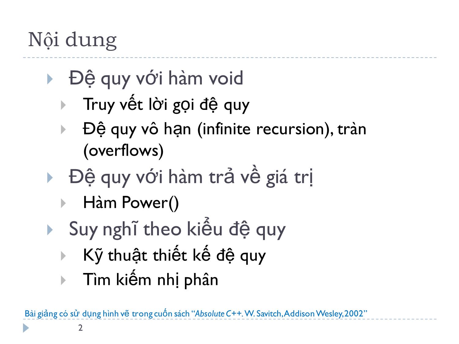 Bài giảng Ngôn ngữ lập trình - Bài 9: Đệ quy - Lê Nguyễn Tuấn Thành trang 2