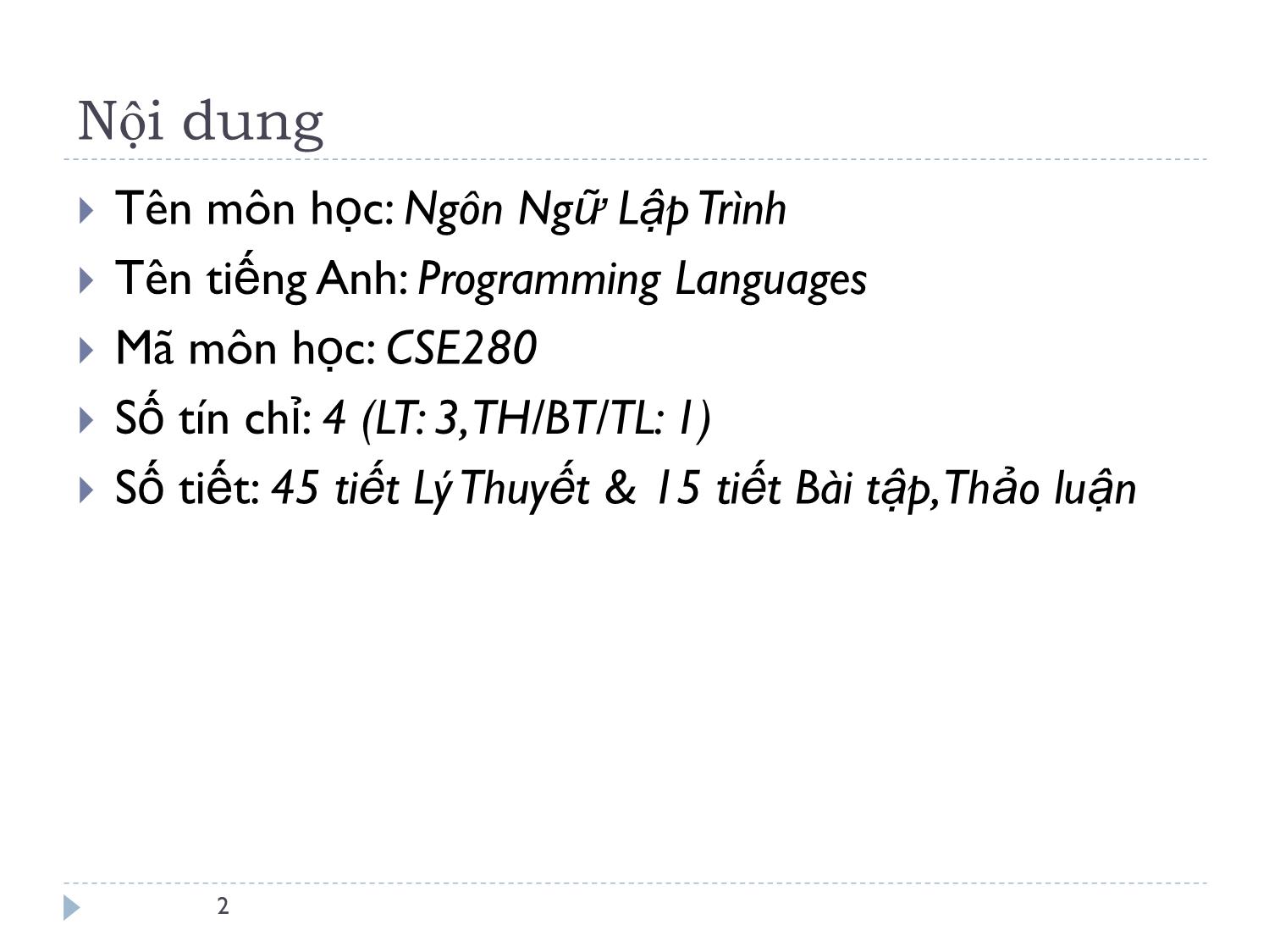 Bài giảng Ngôn ngữ lập trình - Tổng quan môn học - Lê Nguyễn Tuấn Thành trang 2