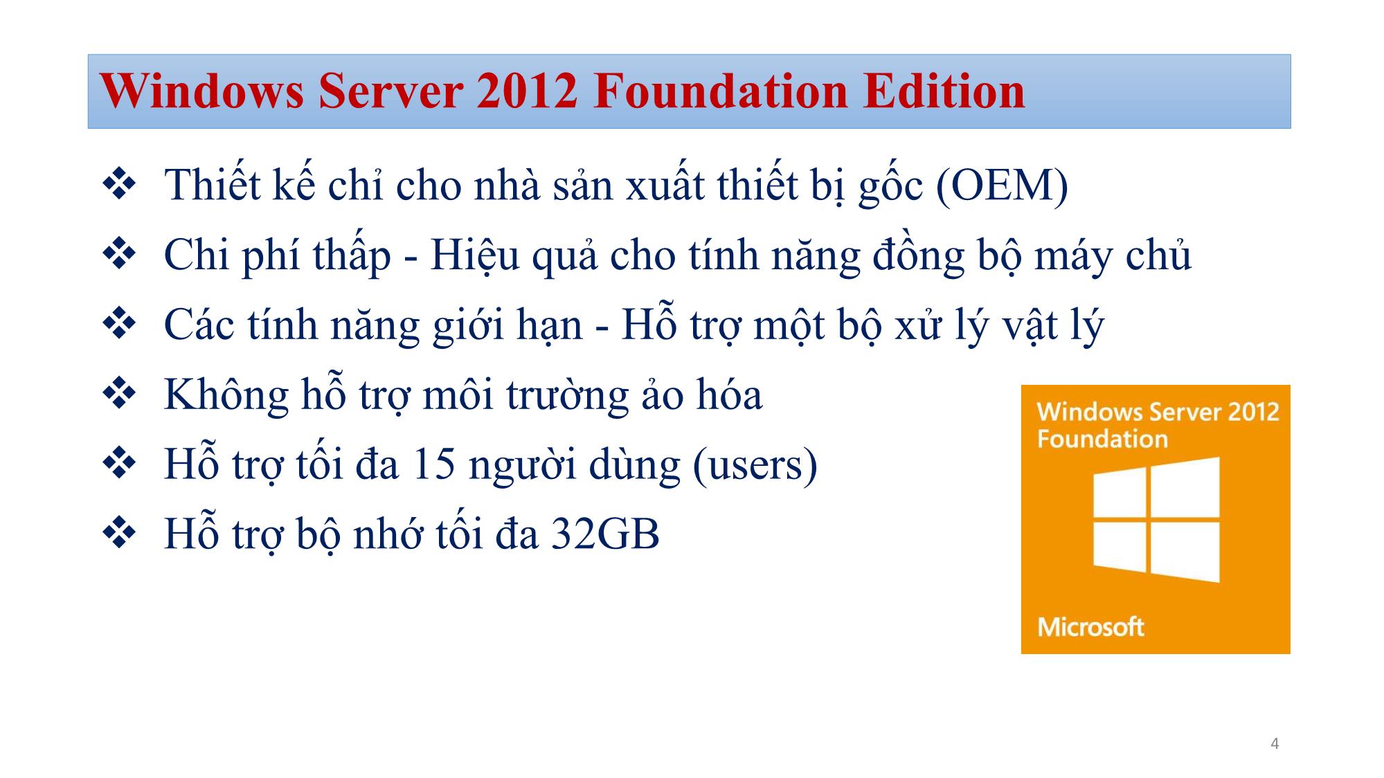 Bài giảng Quản trị mạng Microsoft Windows - Chương 1: Giới thiệu hệ điều hành Windows Server 2012 - Bùi Minh Quân trang 4