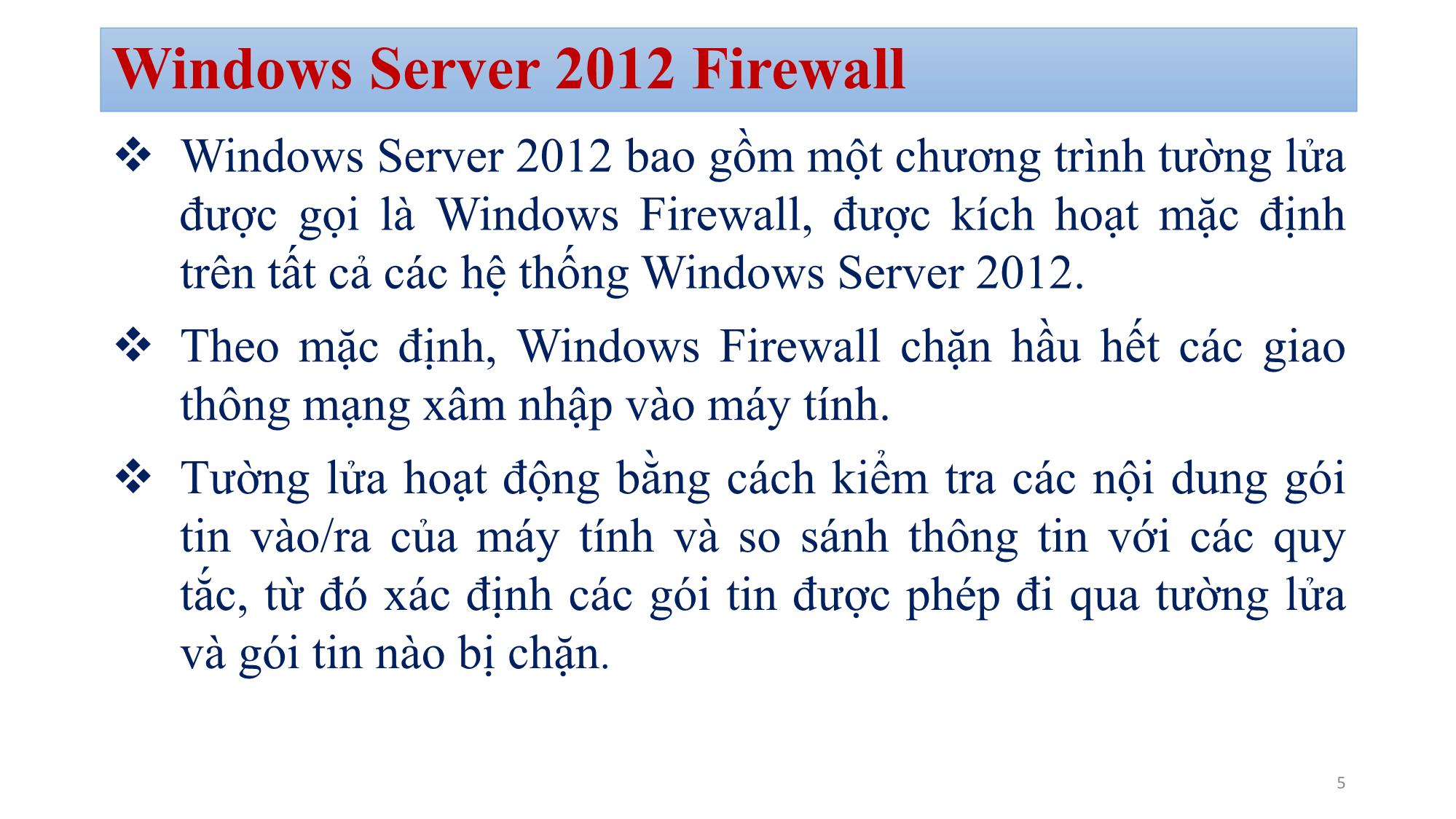 Bài giảng Quản trị mạng Microsoft Windows - Chương 7: Bảo mật hệ thống với Windows Firewall - Bùi Minh Quân trang 5