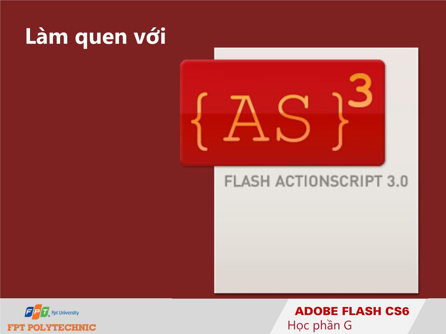 Bài giảng Thiết kế đa truyền thông với Adobe Flash CS6 - Học phần G trang 1