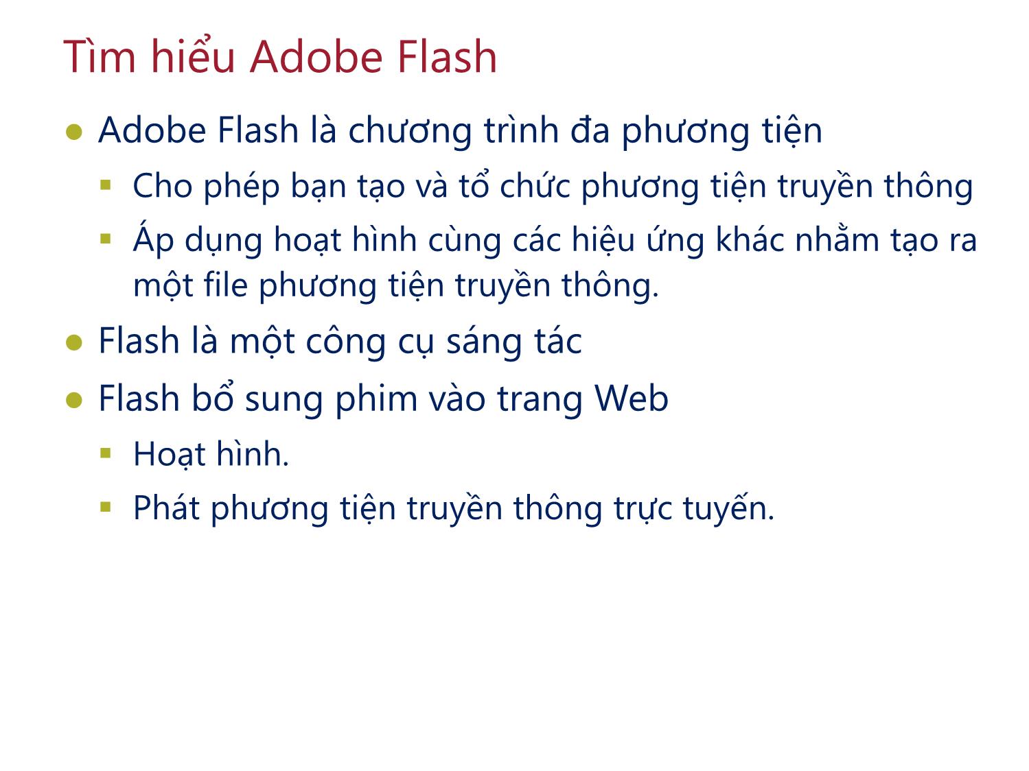 Bài giảng Thiết kế đa truyền thông với Adobe Flash CS6 - Học phần A trang 3