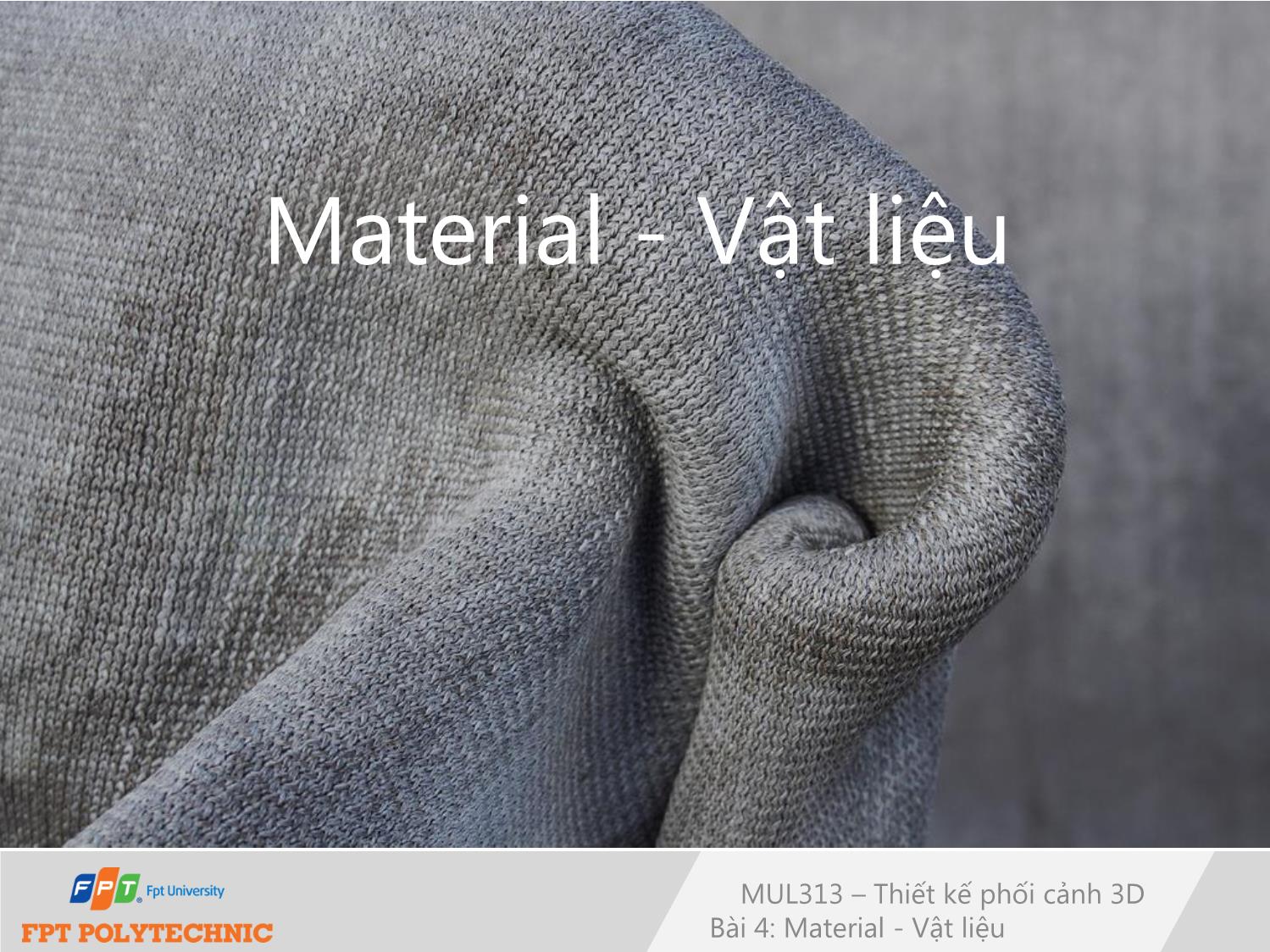 Bài giảng Thiết kế phối cảnh 3D - Bài 4: Material. Vật liệu trang 1