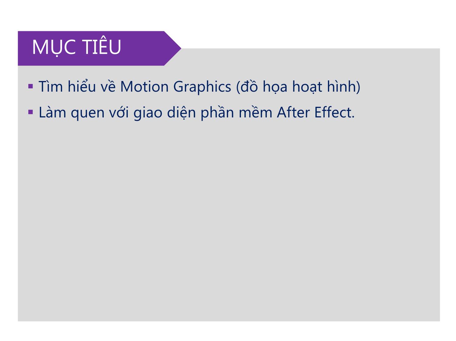 Bài giảng Xử lý kỹ xảo với After Effect Cs6 - Bài 1: Tìm hiểu về Motion Graphic và giao diện phần mềm After Effect Cs6 trang 3