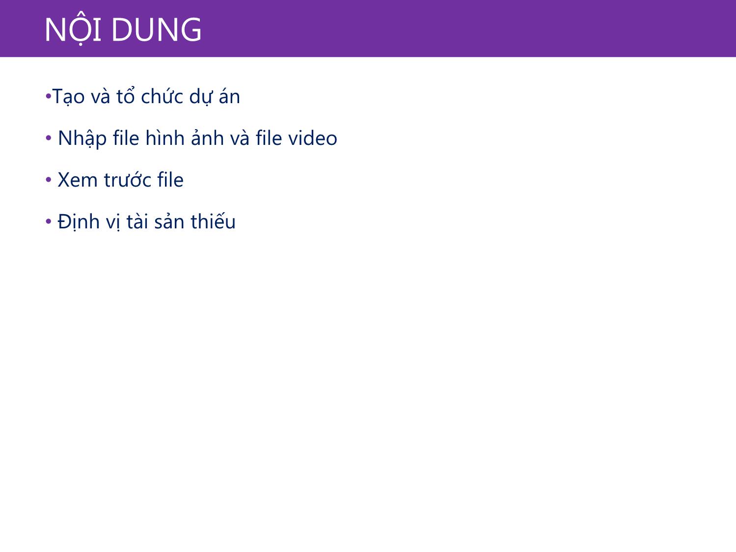 Bài giảng Xử lý kỹ xảo với After Effect Cs6 - Bài 2: Quản lý các đối tượng truyền thông trang 3