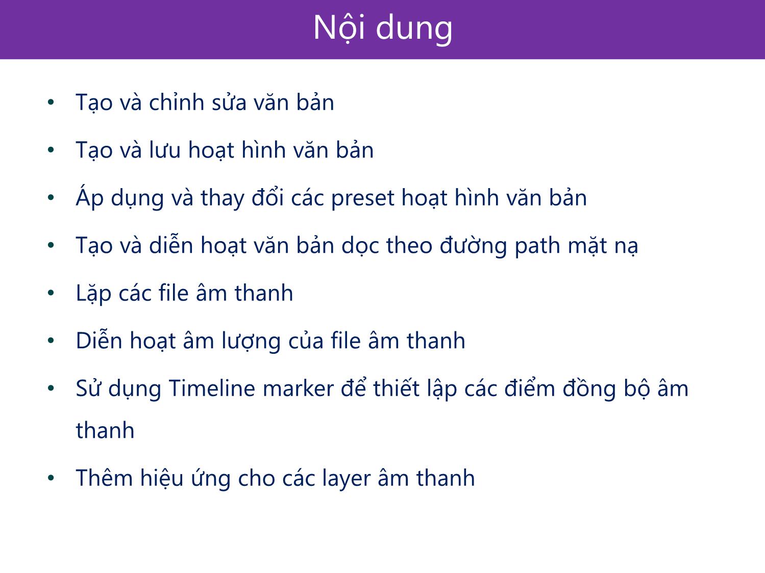 Bài giảng Xử lý kỹ xảo với After Effect Cs6 - Bài 5: Làm việc với đối tượng văn bản và âm thanh trang 3