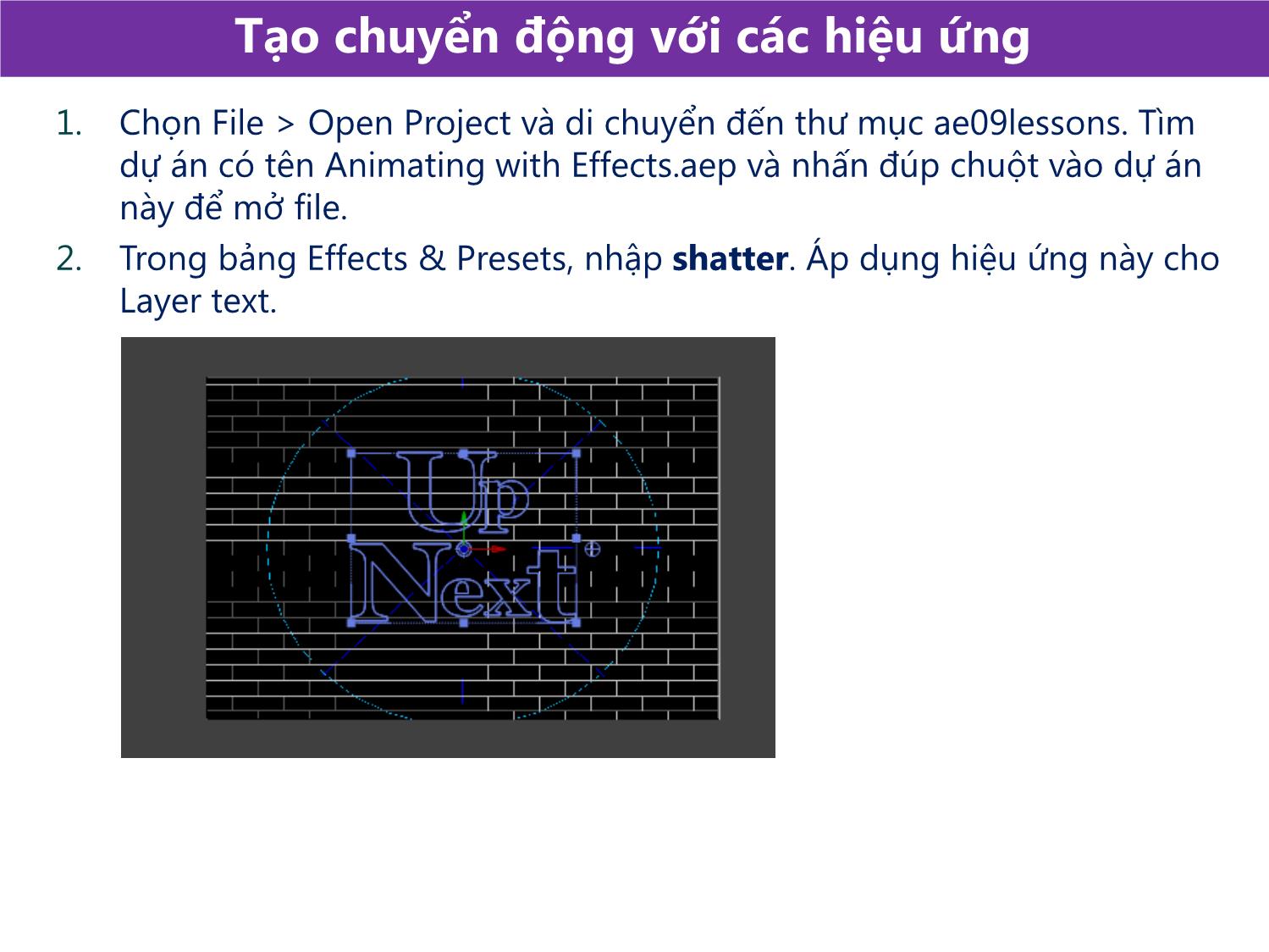 Bài giảng Xử lý kỹ xảo với After Effect Cs6 - Bài 7: Hoạt hình nâng cao và kỹ thuật Tracking và Stabilizing với Footage trang 4