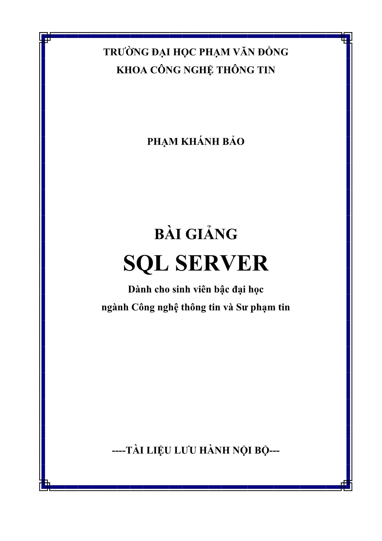 Giáo trình SQL server - Phạm Khánh Bảo trang 2
