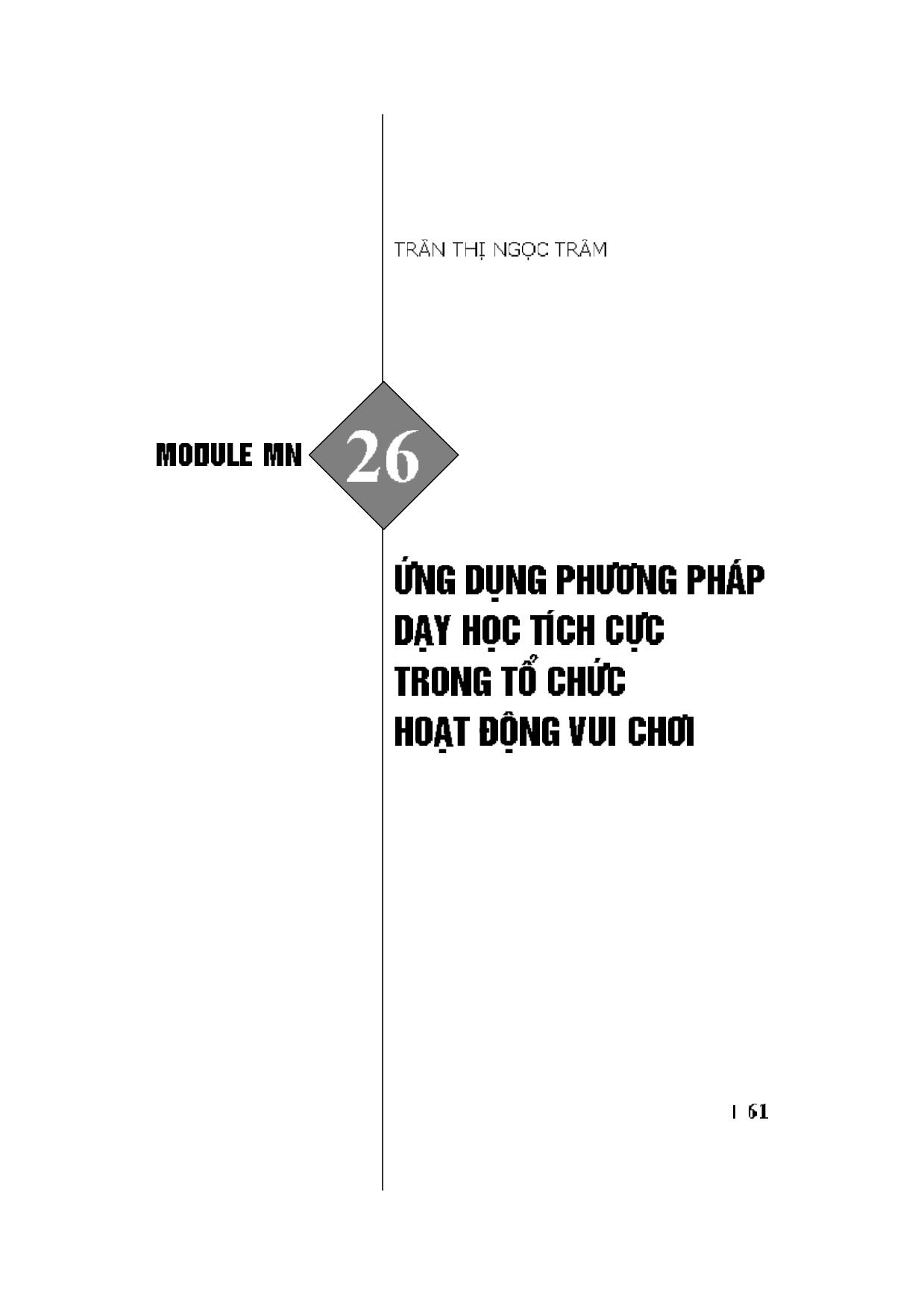 Module Mầm non 26: Ứng dụng phương pháp dạy học tích cực trong tổ chức hoạt động vui chơi trang 1