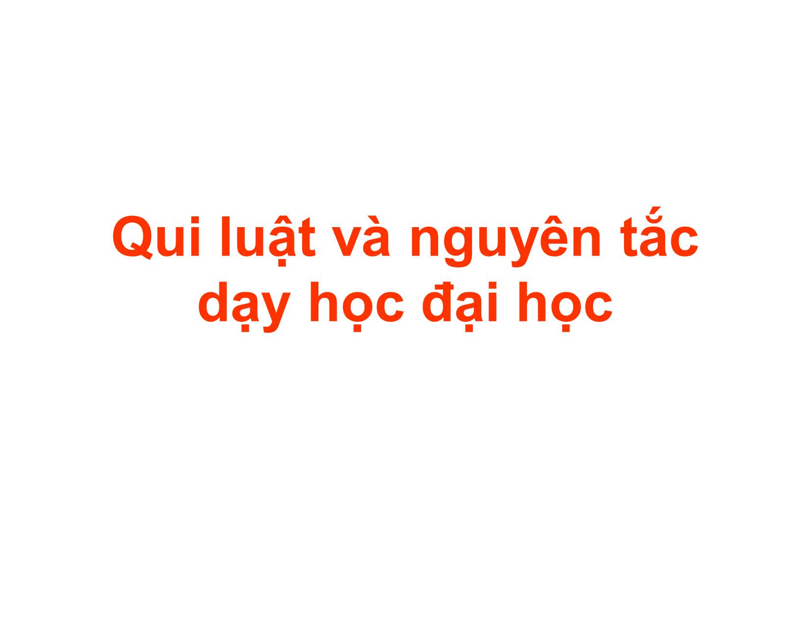 Qui luật và nguyên tắc dạy học Đại học trang 1