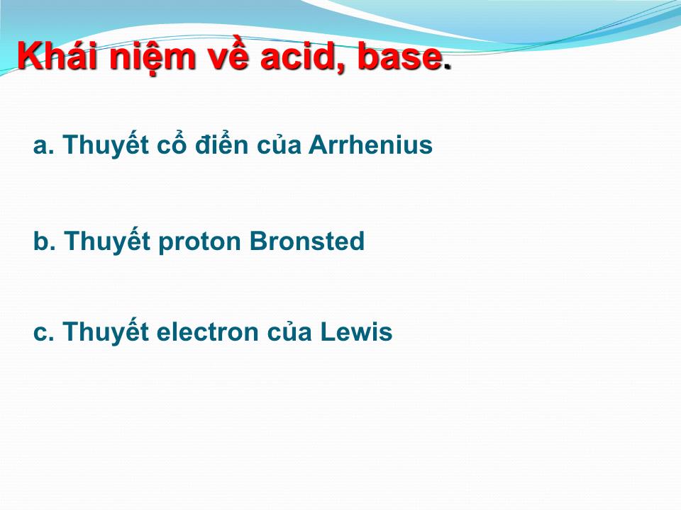 Bài giảng Hóa đại cương - Bài 8: Cân bằng Acid. Base - Ngô Gia Lương trang 1