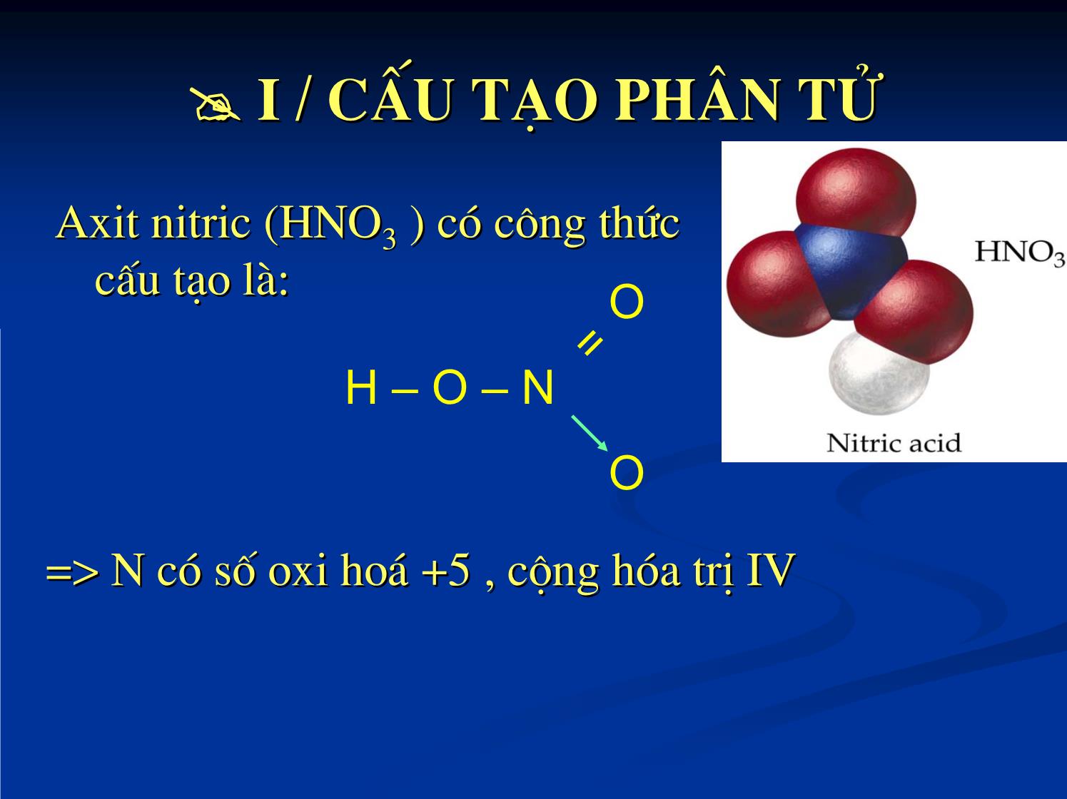 Bài giảng Hóa học Lớp 11 - Bài 9: Axit nitric và muối nitra trang 2