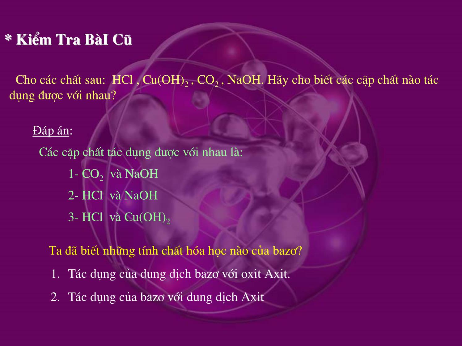Bài giảng Hóa học Lớp 9 - Bài 7: Tính chất hóa học của bazo trang 4