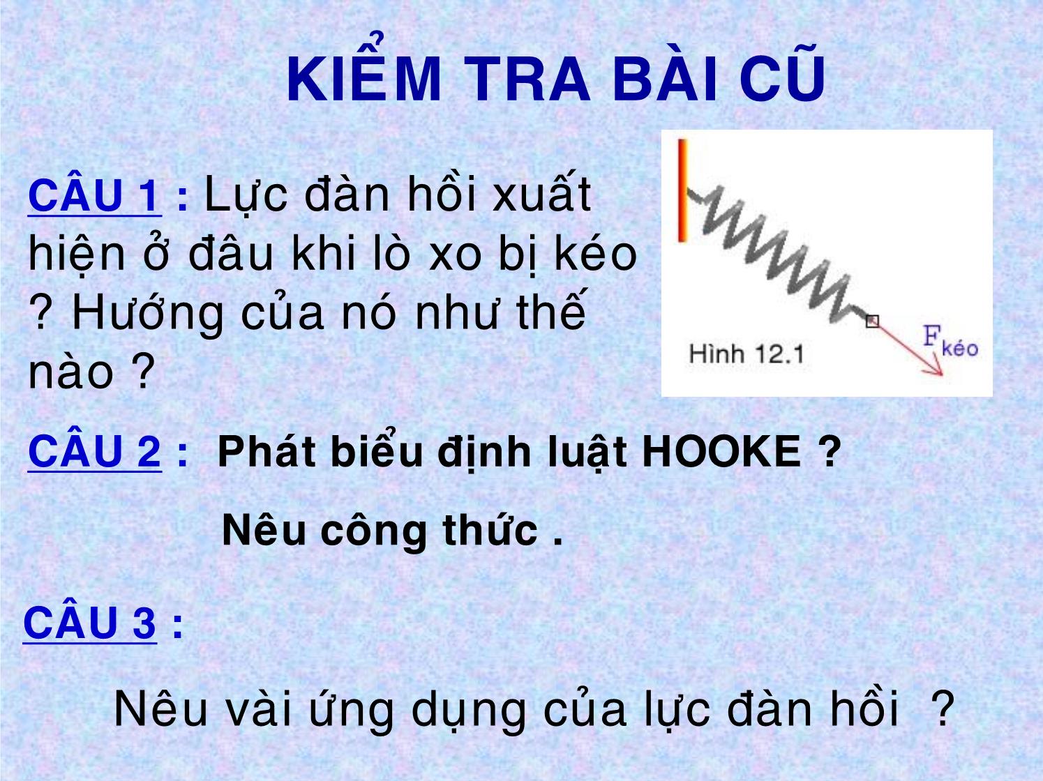 Lực đàn hồi xuất hiện khi nào? Giải thích chi tiết và ứng dụng thực tiễn