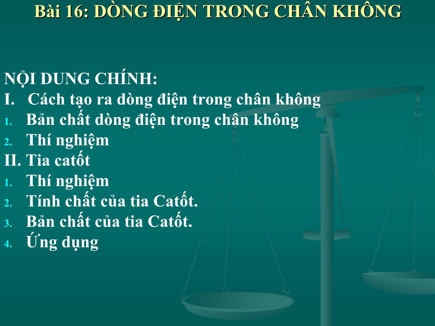 Bài giảng Vật lí Lớp 11 - Bài 16: Dòng điện trong chân không trang 2